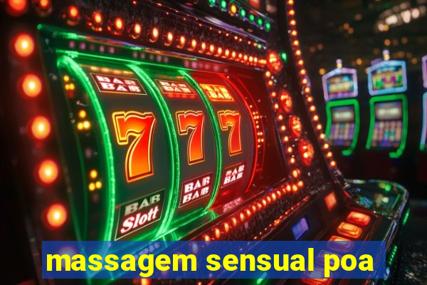 massagem sensual poa